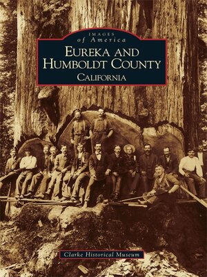 cover image of Eureka and Humboldt County, California